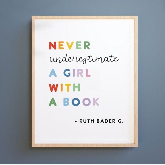 "Never Underestimate a Girl w/ a Book" RBG Print - Picture 1 of 3
